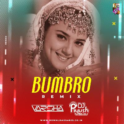 Bumbro Remix Mp3 Song - Dj Piyush Bajaj